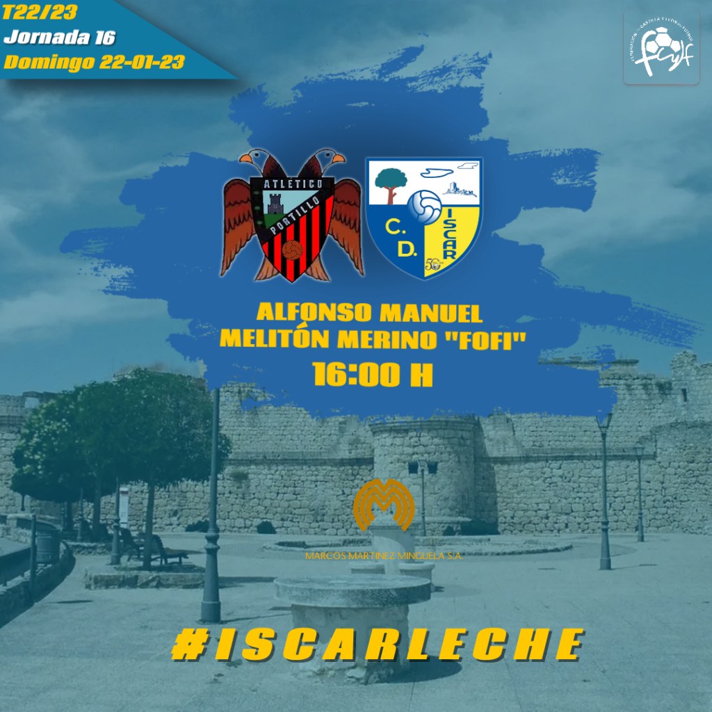 Atlético Portillo – CD ISCAR : Domingo a las&nbsp;16H00