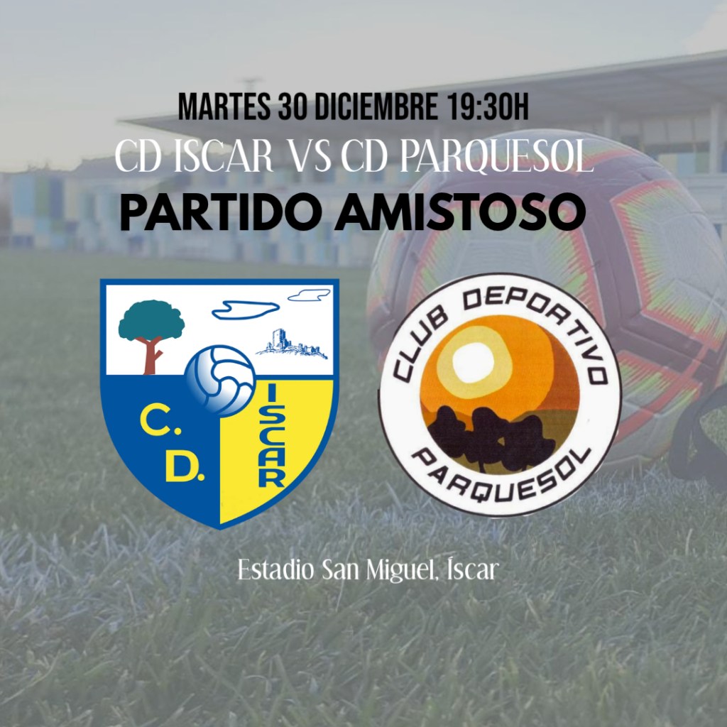 El CD Íscar se mide mañana al CD Parquesol en partido&nbsp;amistoso